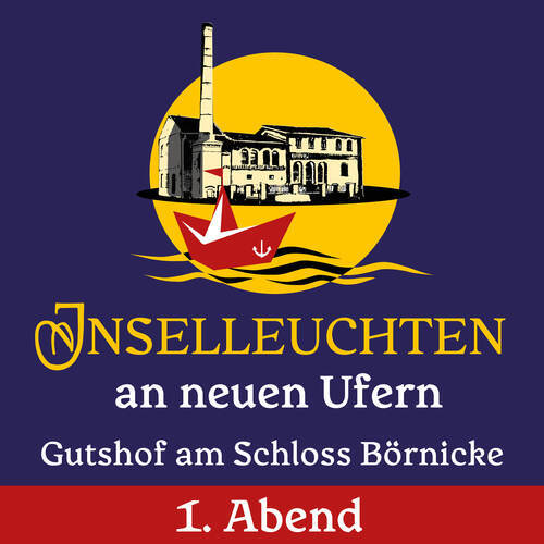 Tickets kaufen für Inselleuchten an neuen Ufern * 1. Abend  mit Scheer & Dresen, The Gardener & The Tree u.a. am 18.07.2025