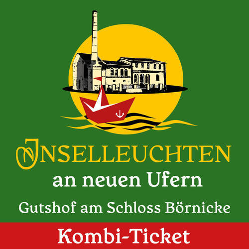 Tickets kaufen für Inselleuchten an neuen Ufern * Zwei Abende – Kombiticket am 18.07.2025